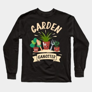 Funny Gardener Plant Lover Pun Garden Gangster Long Sleeve T-Shirt